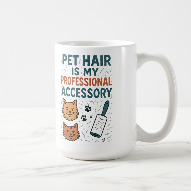 Haare von Haustieren sind mein professionelles Acc Kaffeetasse (Rechts)