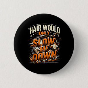 Haare würden den lustigen kahlen Typ Humor nur ver Button