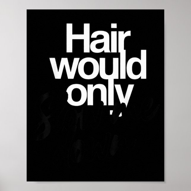 Haare würden nur langsame kahle Witze lustige Graf Poster (Vorne)
