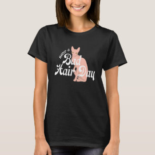 Haarlose Sphynx Cat Feline Bald Nie ein schlechtes T-Shirt