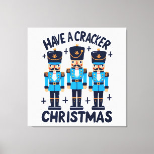 Hab ein Nussknacker-Weihnachten Leinwanddruck