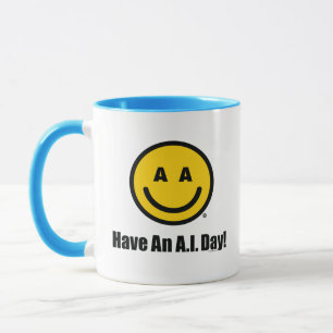 "Hab einen A.I.-Tag!" Offizieller Becher Tasse