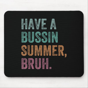 Hab einen Bussin-Sommer, Bruder Retro Vintage Lehr Mousepad