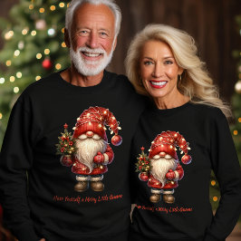 Hab einen fröhlichen kleinen Gnom Sweatshirt