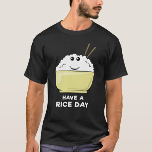 Hab einen Reistag - Lustiges Wortspiel Design T-Shirt