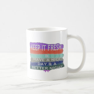 Hab einen schönen Tag und eine bessere Nacht. Blei Kaffeetasse