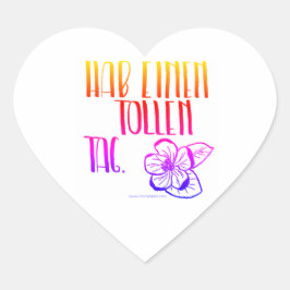 Hab einen tollen Tag Aufkleber
