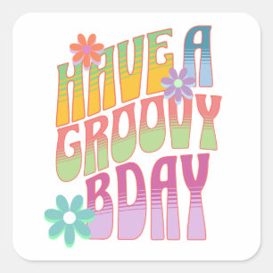 Hab Geburtstag mit einem tollen Groovy-Geburtstag Quadratischer Aufkleber