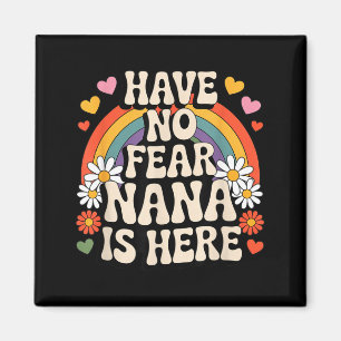 Hab keine Angst Nana ist hier lustig groovy Retro  Magnet