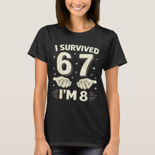 Habe 6 7 8 Jungen 8. Geburtstag 8-jähriger Junge ü T-Shirt