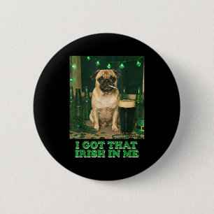 Habe das Irische in der Pug-Party lustiger St. Pat Button