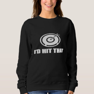 Habe den Arch Darts Arrow Funny getroffen Sweatshirt