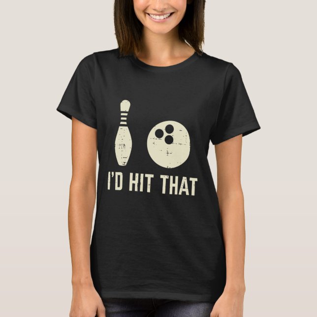 Habe den Bowling Player Funny Sprichwort Bowler Me T-Shirt (Vorderseite)