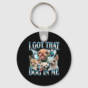 Habe diesen Hund drin Lustiger Hund Chihuahua Lieb Schlüsselanhänger