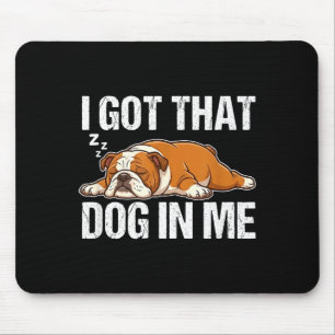 Habe diesen Hund in lustigem schlafenden englische Mousepad