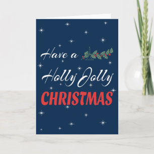 Habe ein Holly Jolly Weihnachten