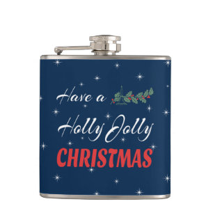Habe ein Holly Jolly Weihnachten Flachmann