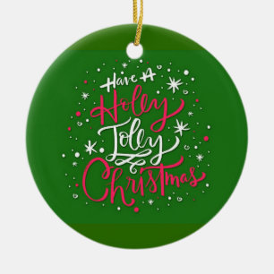 Habe ein Holly Jolly Weihnachten Keramikornament