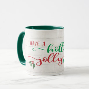 Habe eine Holly Jolly Weihnachtskalligraphie Rusti Tasse