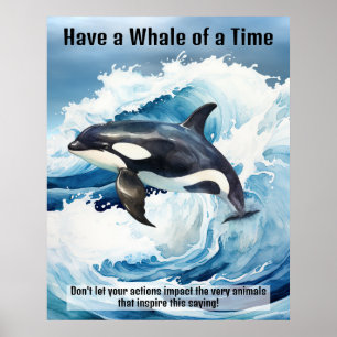 "Habe eine Riesenspaß" Schlüssel-Idiom mit Orca Poster