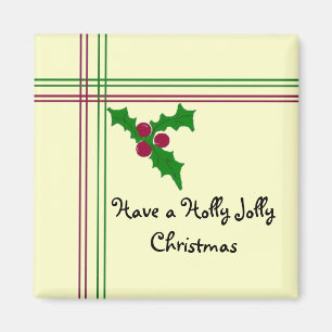 Habe einen Holly Jolly... Magnet