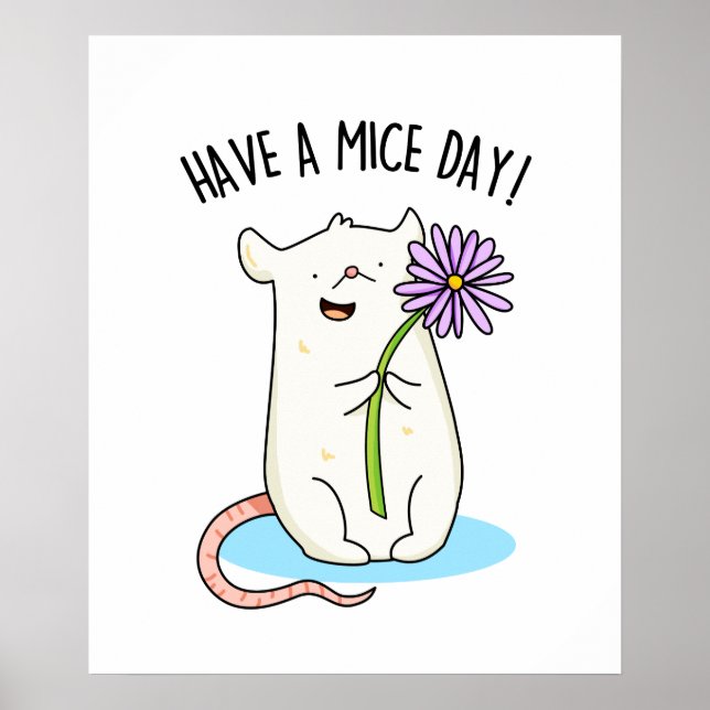 Habe einen Mäuse-Day-Funny-Maus-Puff Poster (Vorne)