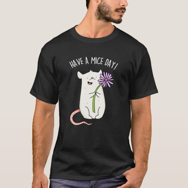 Habe einen Mäuse-Day-Funny-Maus-Puff T-Shirt (Vorderseite)