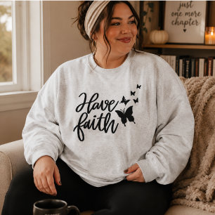 Habe Glauben Christlicher Schmetterling Inspiratio Sweatshirt