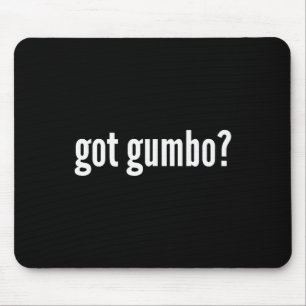 Habe Gumbo Lustige Cajun-Essen Gumbo-Fan Humor Mousepad