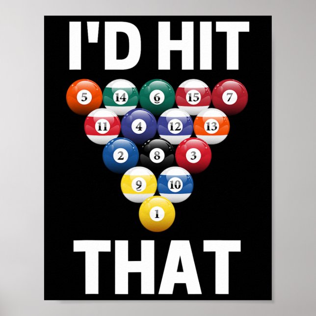 Habe ich den tollen Billard Pool Ball Game Player  Poster (Vorne)