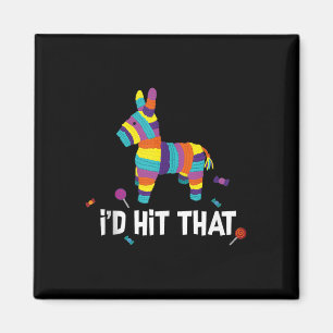 Habe ich getroffen, dass Pinata mexikanischen Tank Magnet