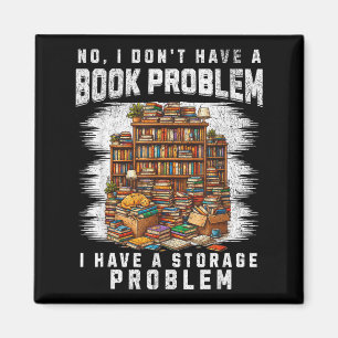 Habe kein Buchproblem, habe ein Lagerproblem Magnet