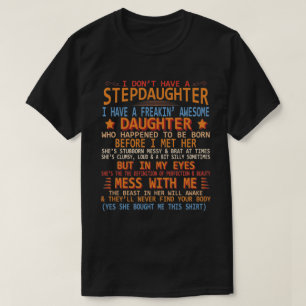 Habe keine Stepstochter, die ich stubborne Tochter T-Shirt