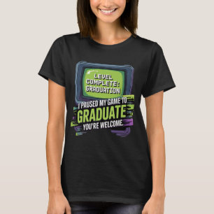 Habe mein Spiel pausiert um Gamer Cl von 2025 zu g T-Shirt