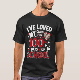 Habe meine Klasse für 100 Tage Schule Valentinstag T-Shirt