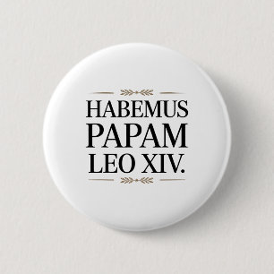 Habemus Papam Leo Xiv. Papst 1 Button