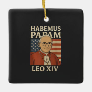 Habemus papam Papst Leo XIV Christliche Kirche Keramikornament