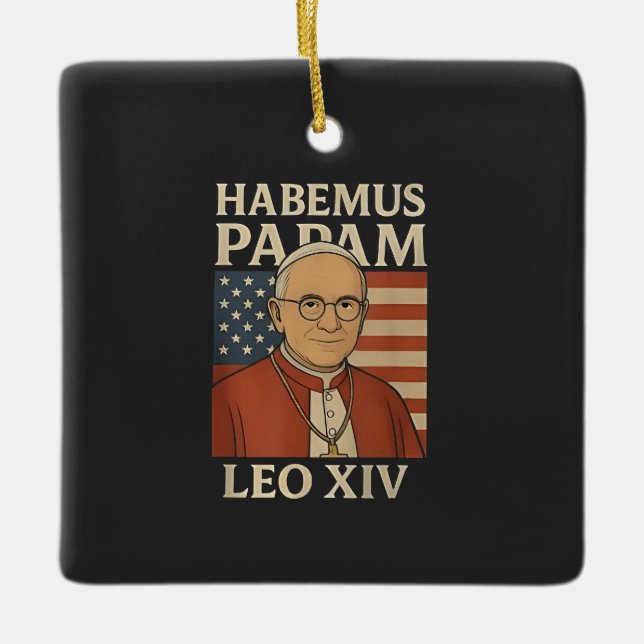 Habemus papam Papst Leo XIV Christliche Kirche Keramikornament (Vorderseite)