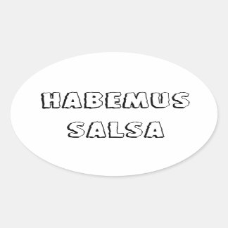 Habemus salsa ovaler aufkleber