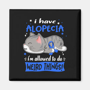 Haben Alopezie Ich bin erlaubt, seltsame Dinge zu  Magnet