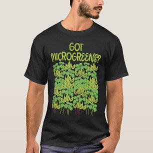 Haben Microgreens Kräuter für einen Gärtner T-Shirt