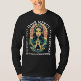 Haben Sie Barmherzigkeit, Bischof Mariann Edgar Bu T-Shirt