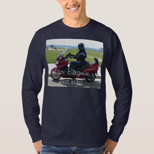 Haben Sie Burgman, muss reiten! T-Shirt (Vorderseite)