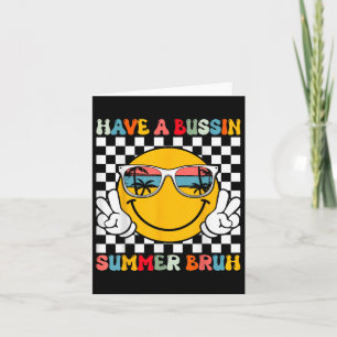 Haben Sie Bussin Summer Bruh Groovy Lehrer letzten Karte