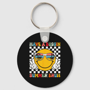 Haben Sie Bussin Summer Bruh Groovy Lehrer letzten Schlüsselanhänger