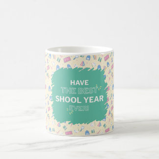 Haben Sie das beste Schuljahr aller Zeiten Zurück Kaffeetasse