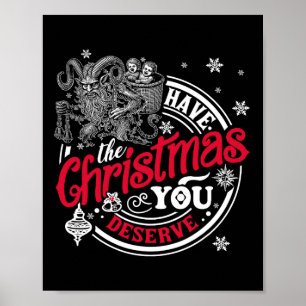 Haben Sie das Weihnachten, das Sie verdienen Kramp Poster