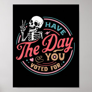 Haben Sie den Tag, an dem Sie für Retro Motivieren Poster