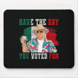 Haben Sie den Tag gewählt, an dem Sie für lustige  Mousepad