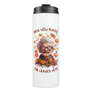 Haben Sie die Blätter bereits geharkt Thermosbecher